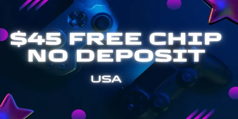 $45 Free Chip No Deposit