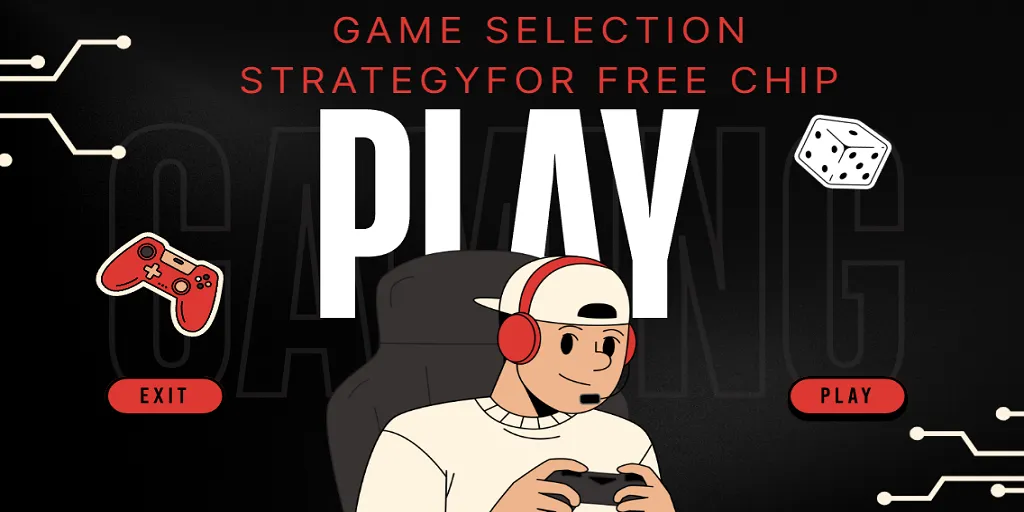 Game Selection Strategy For Free Chip Play