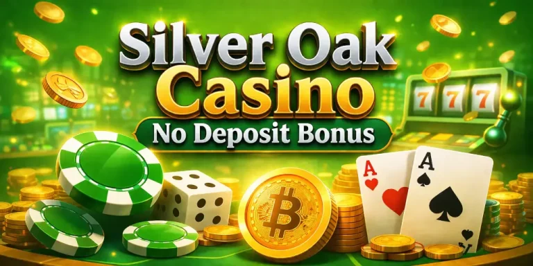 Silver Oak Casino No Deposit Bonus